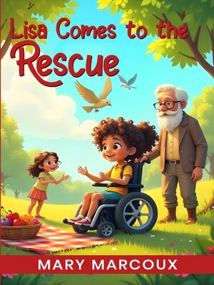 cover image of Lisa Come to the Rescue